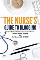 The Nurse's Guide to Blogging