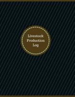 Livestock Production Log (Logbook, Journal - 126 Pages, 8.5 X 11 Inches)