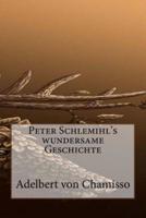 Peter Schlemihl's Wundersame Geschichte