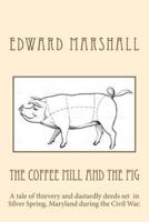 The Coffee Mill and the Pig