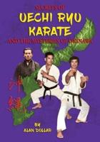 Secrets of Uechi Ryu Karate and the Mysteries of Okinawa