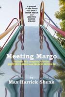 "Meeting Margo" and "Margo Moves In"
