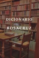 Diccionario Rosacruz