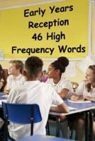 Early Years Reception - 46 High Frequency Words