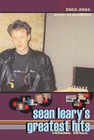 Sean Leary's Greatest Hits, Volume Three