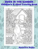 Dogs in the Garden, Children's and Adult Coloring Book