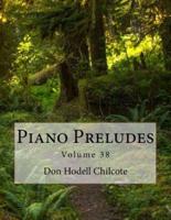 Piano Preludes Volume 38