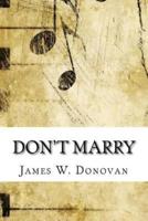 Don't Marry