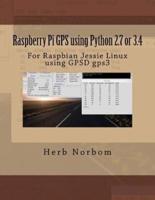 Raspberry Pi GPS Using Python 2.7 or 3.4