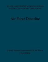 Air Force Doctrine ANNEX 3-40 Counter Weapons Of Mass Destruction (WMD) Operations 5 April 2016