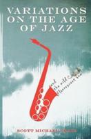 Variations On The Age Of Jazz And The Wild Fluorescent Sea