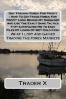 Day Trading Forex For Profit