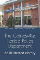 The Gainesville, Florida Police Department