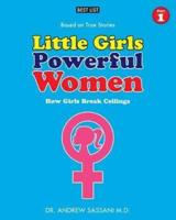 Little Girls Powerful Women (Part 1 of 4)