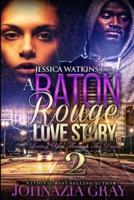 A Baton Rouge Love Story 2