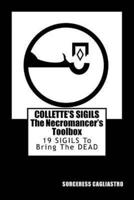 Collette's Sigils, the Necromancer's Toolbox