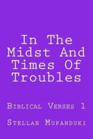 In the Midst and Times of Troubles