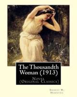 The Thousandth Woman (1913). By