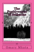 The Positiveness of Setbacks