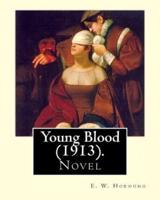 Young Blood (1913). By