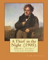 A Thief in the Night (1905). By