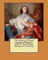 The History of Henry Esmond. Historical NOVEL By