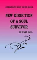 New Direction of a Soul Survivor