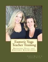 Esoteric Yoga Teacher Training