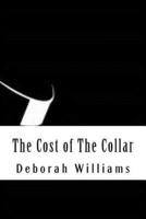 The Cost of the Collar