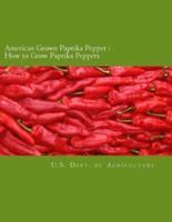 American Grown Paprika Pepper