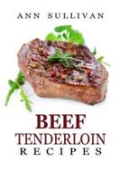 Beef Tenderloin Recipes