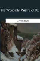 The Wonderful Wizard of Oz