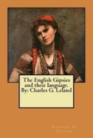 The English Gipsies and Their Language. By