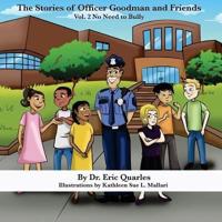 The Stories of Officer Goodman and Friends Vol. 2
