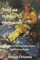 The Last Noble Profession