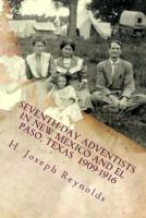 Seventh-Day Adventists in New Mexico and El Paso, Texas 1909-1916