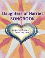 Daughters of Harriet Songbook