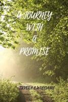 A Journey With A Promise