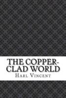 The Copper-Clad World