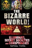 The Bizarre World