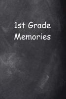 First Grade 1st Grade One Memories Chalkboard Design
