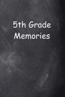 Fifth Grade 5th Grade Five Memories Chalkboard Design