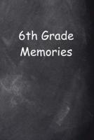 Sixth Grade 6th Grade Six Memories Chalkboard Design