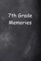 Seventh Grade 7th Grade Seven Memories Chalkboard Design