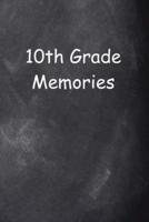 Tenth Grade 10th Grade Ten Memories Chalkboard Design