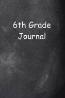 Sixth Grade Journal 6th Grade Six Chalkboard Design