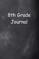 Eighth Grade Journal 8th Grade Eight Chalkboard Design