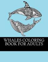 Whales Coloring Book for Adults