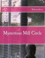 Mysterious Mill Circle