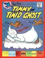 Timmy the Timid Ghost #17